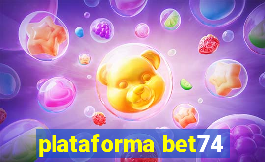 plataforma bet74